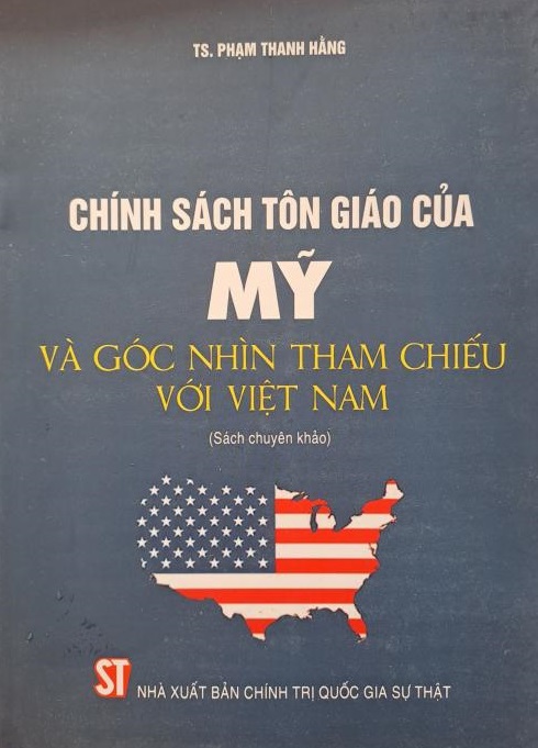 Chính sách tôn giáo của Mỹ và góc nhìn tham chiếu với Việt Nam (Sách chuyên khảo)