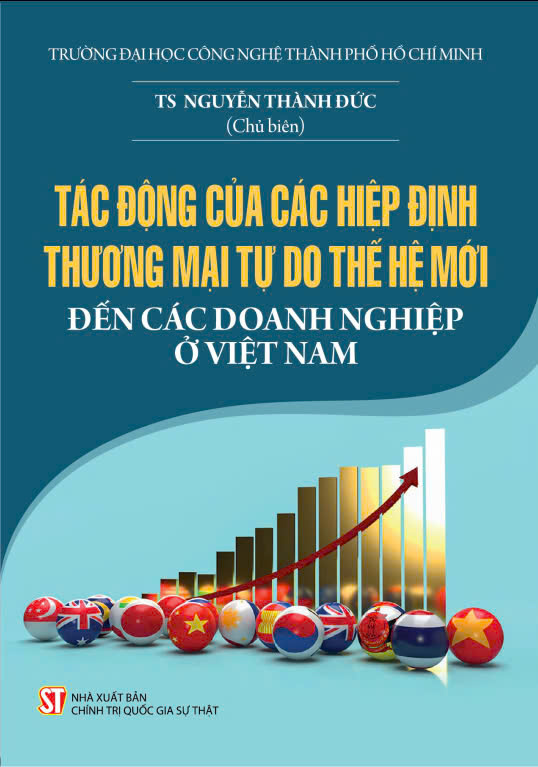 Tác động của các hiệp định thương mại tự do thế hệ mới đến các doanh nghiệp ở Việt Nam