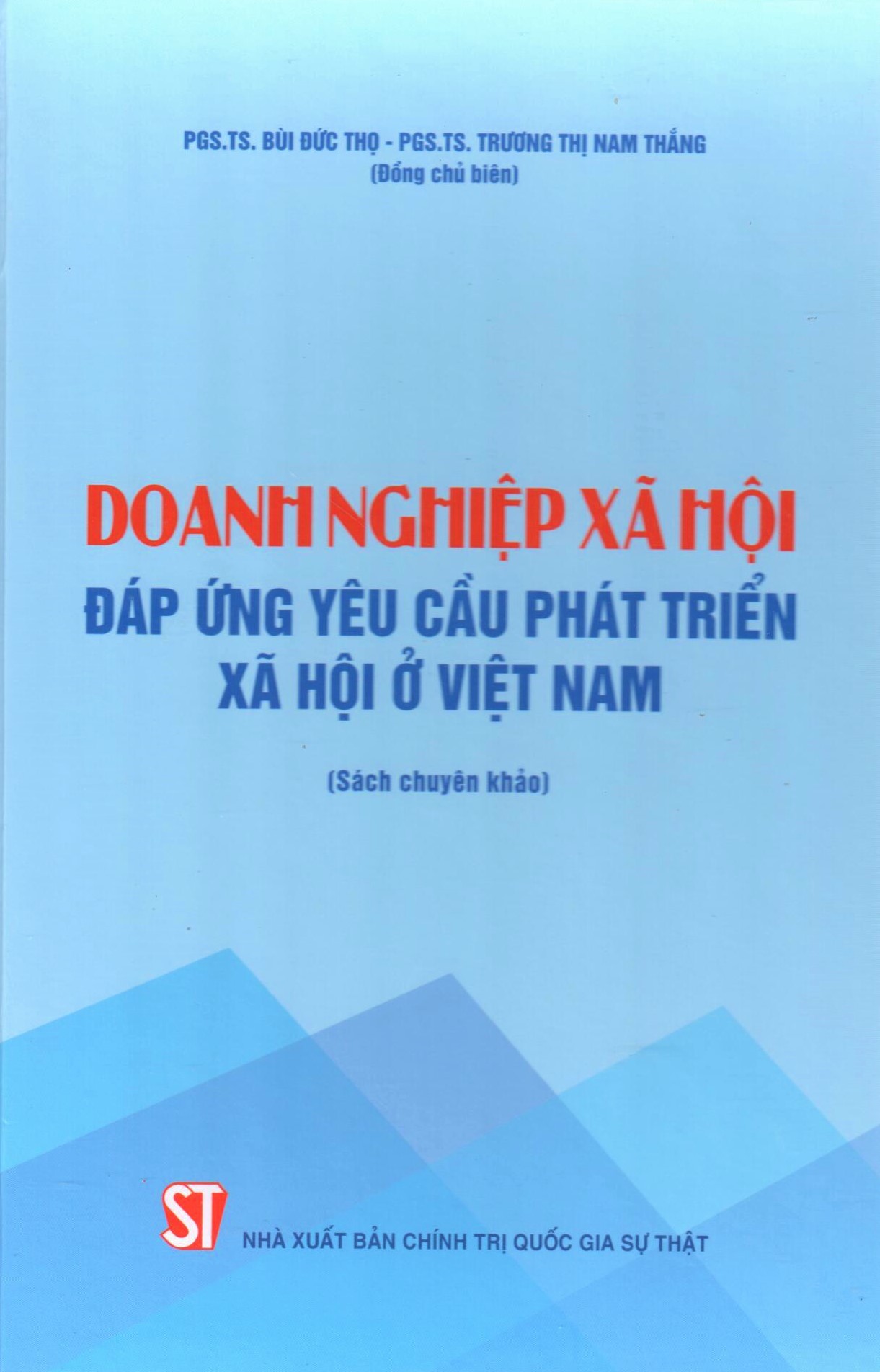 Doanh nghiệp xã hội đáp ứng yêu cầu phát triển xã hội ở Việt Nam (Sách chuyên khảo)
