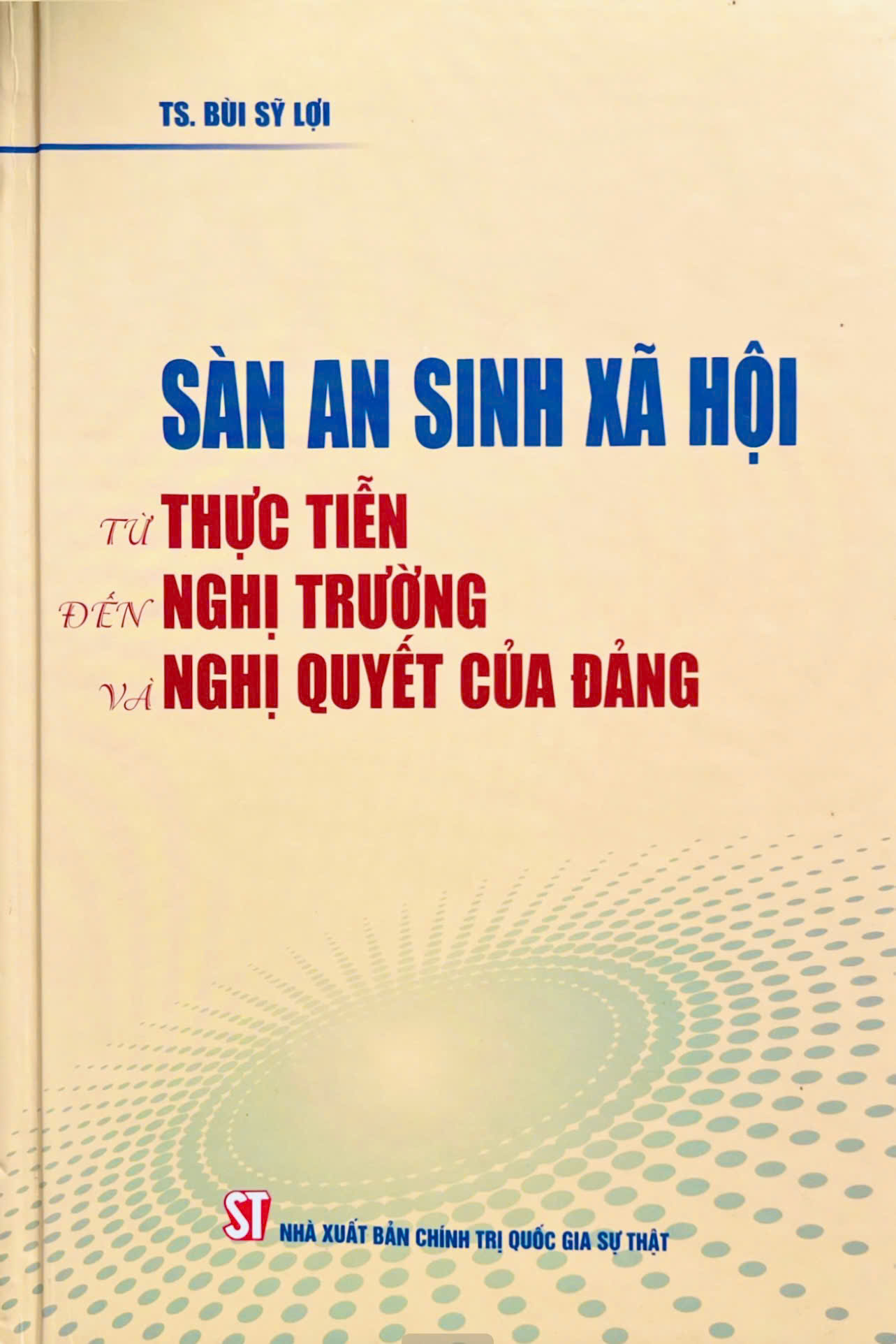 Sàn an sinh xã hội: Từ thực tiễn đến nghị trường và nghị quyết của Đảng