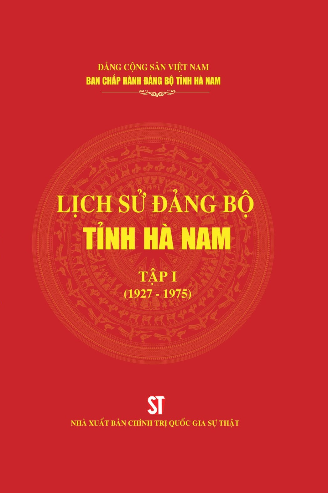 Lịch sử Đảng bộ tỉnh Hà Nam, tập I (1927 - 1975)