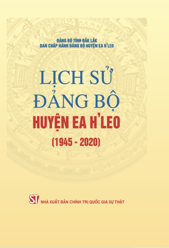 Lịch sử Đảng bộ huyện Ea H'Leo (1945 - 2020)