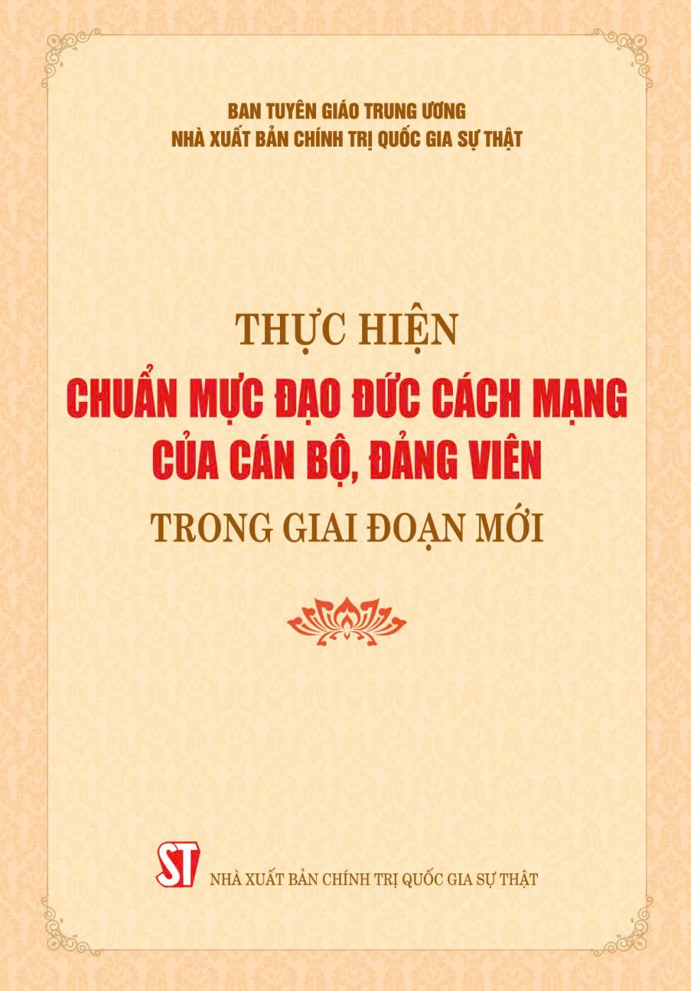 Thực hiện chuẩn mực đạo đức cách mạng của cán bộ, đảng viên trong giai đoạn mới