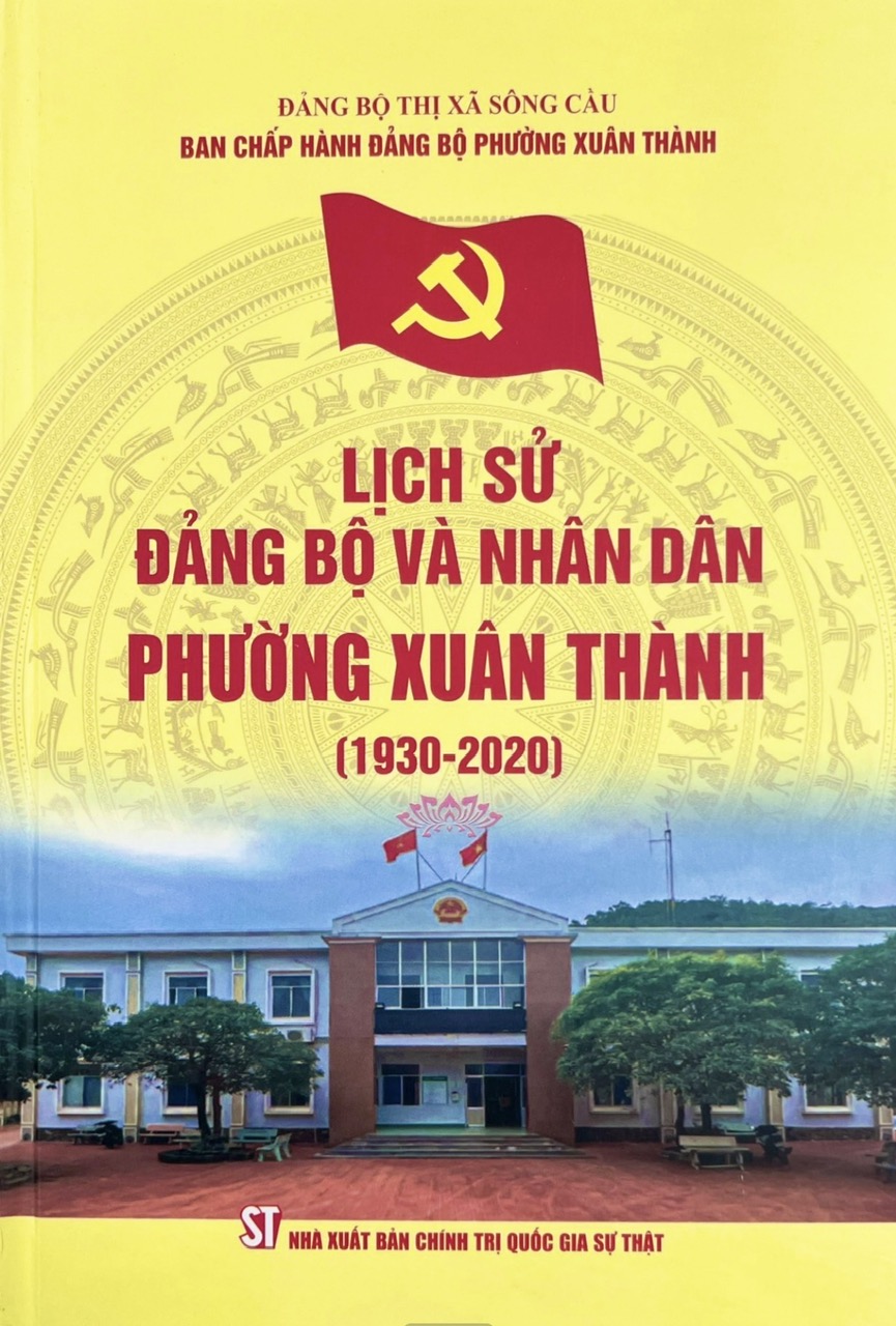 Lịch sử Đảng bộ và nhân dân phường Xuân Thành (1930 - 2020)