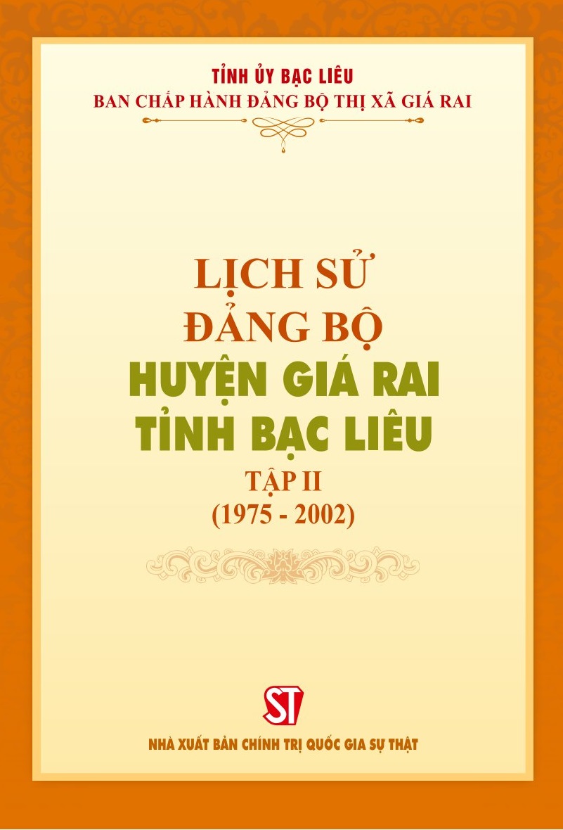 Lịch sử Đảng bộ huyện Giá Rai, tỉnh Bạc Liêu, Tập II (1975 - 2002)