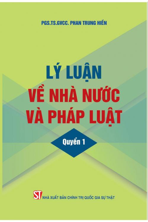 Lý luận về nhà nước và pháp luật - Quyển 1