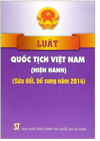 Luật Quốc tịch Việt Nam (hiện hành) (sửa đổi, bổ sung năm 2014)
