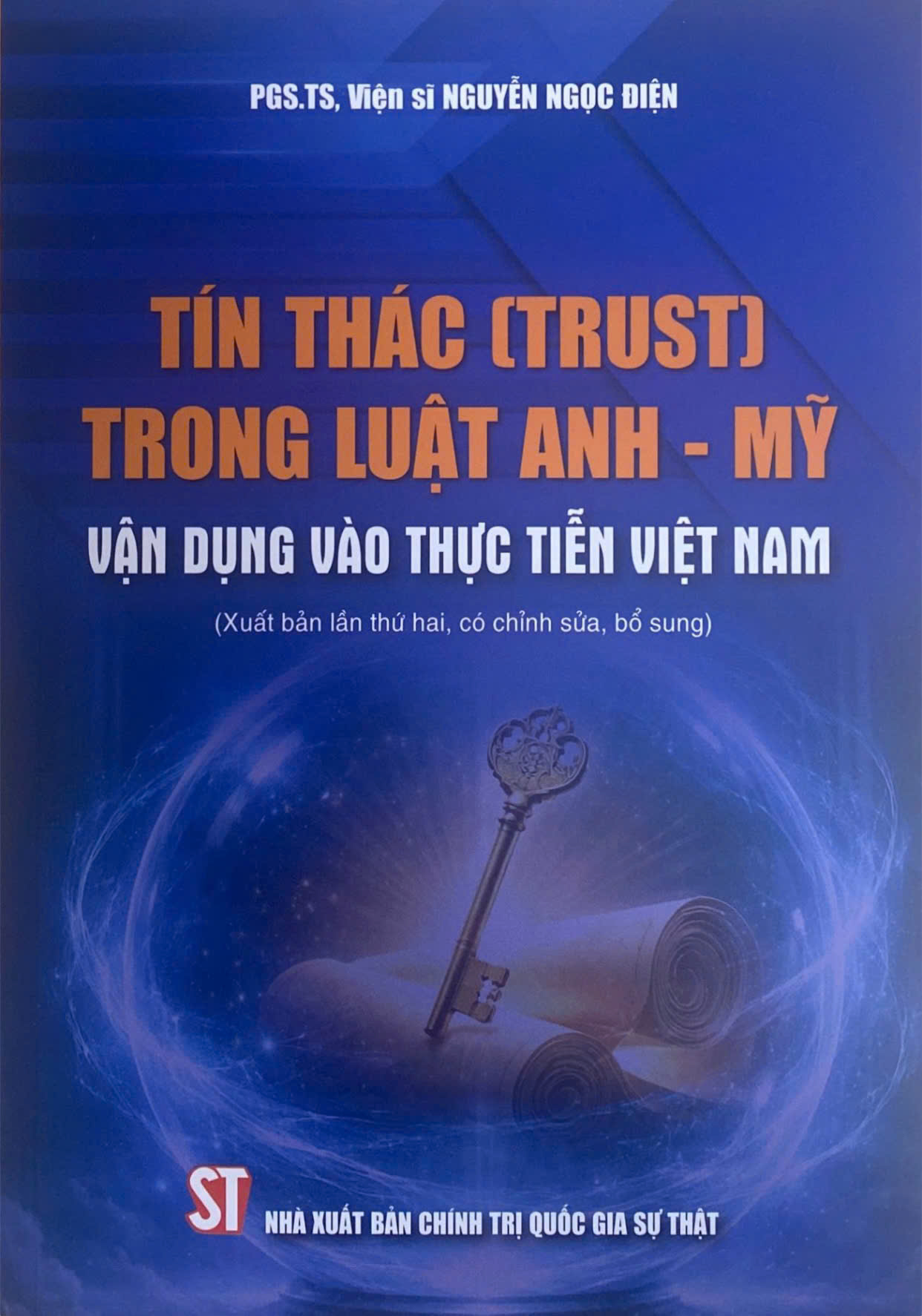 Tín thác (Trust) trong luật Anh - Mỹ, vận dụng vào thực tiễn Việt Nam (Xuất bản lần thứ hai, có chỉnh sửa, bổ sung)