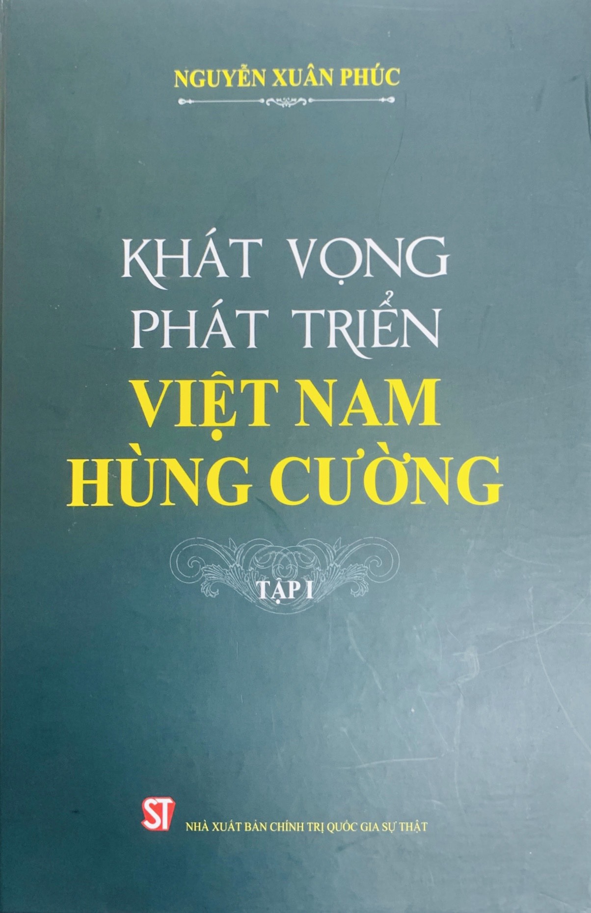 Khát vọng phát triển Việt Nam hùng cường, tập I