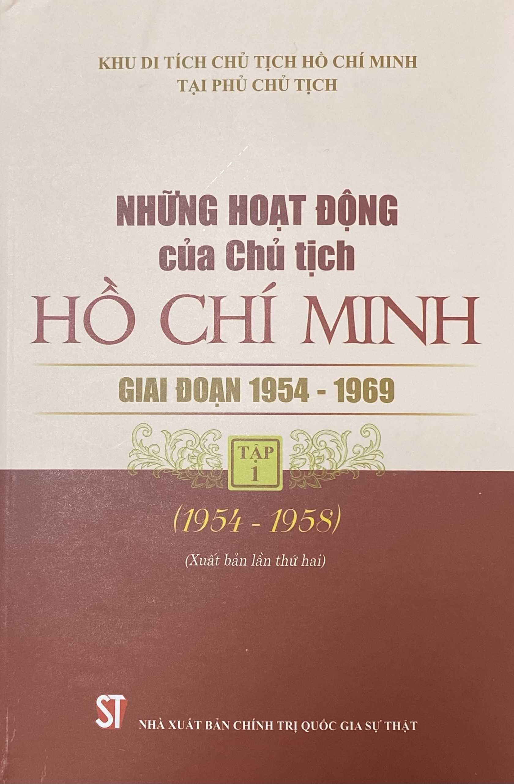 Những hoạt động của Chủ tịch Hồ Chí Minh giai đoạn 1954 - 1969, Tập 1 (1954 - 1958) (Xuất bản lần thứ hai)