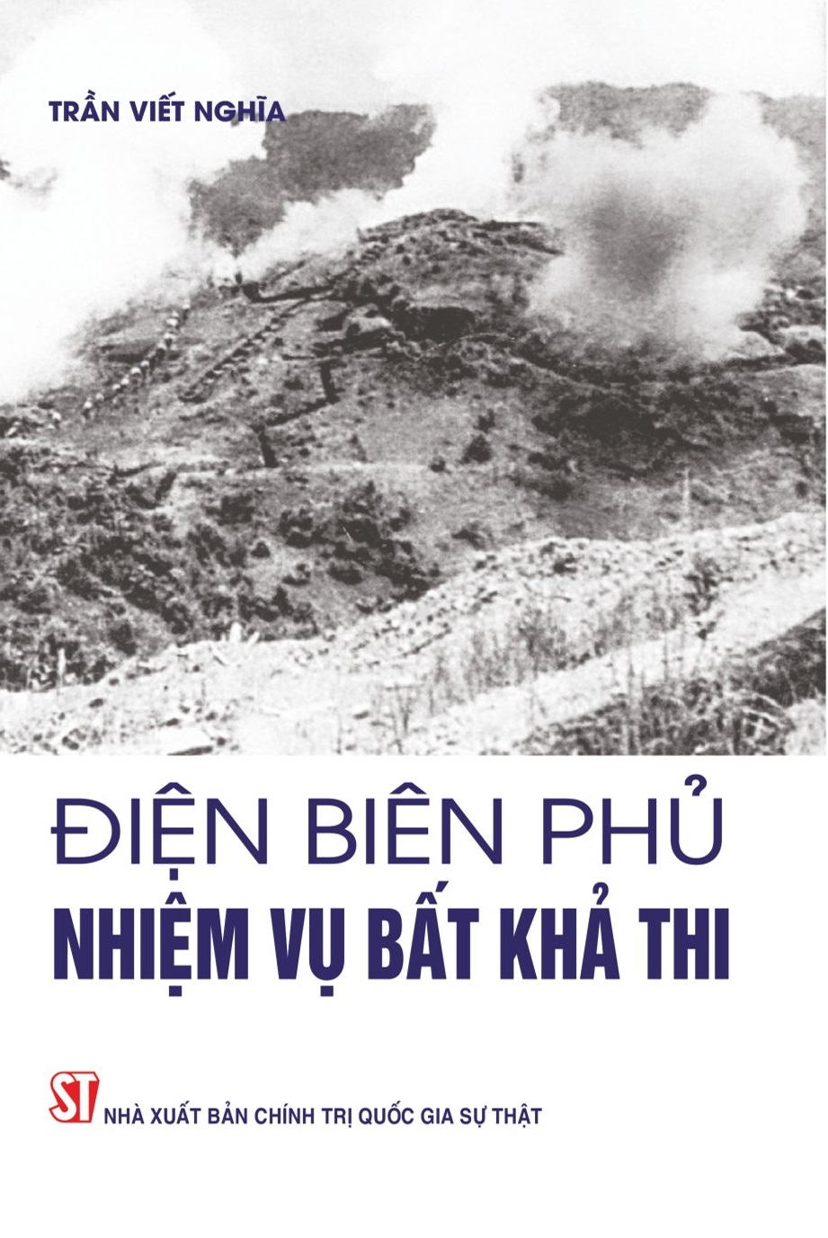 Điện Biên Phủ - Nhiệm vụ bất khả thi