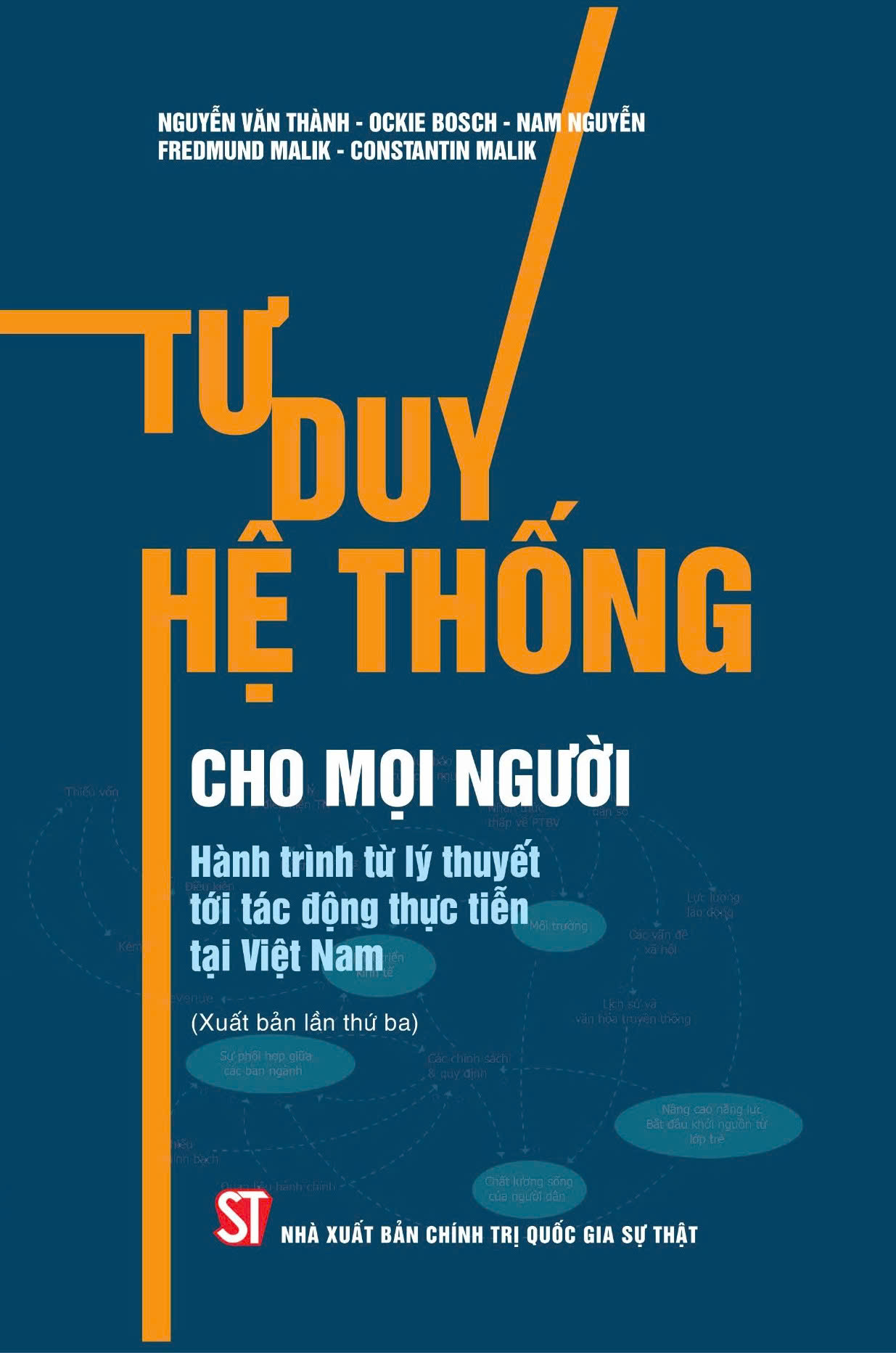 Tư duy hệ thống cho mọi người - Hành trình từ lý thuyết tới tác động thực tiễn tại Việt Nam (Xuất bản lần thứ ba)