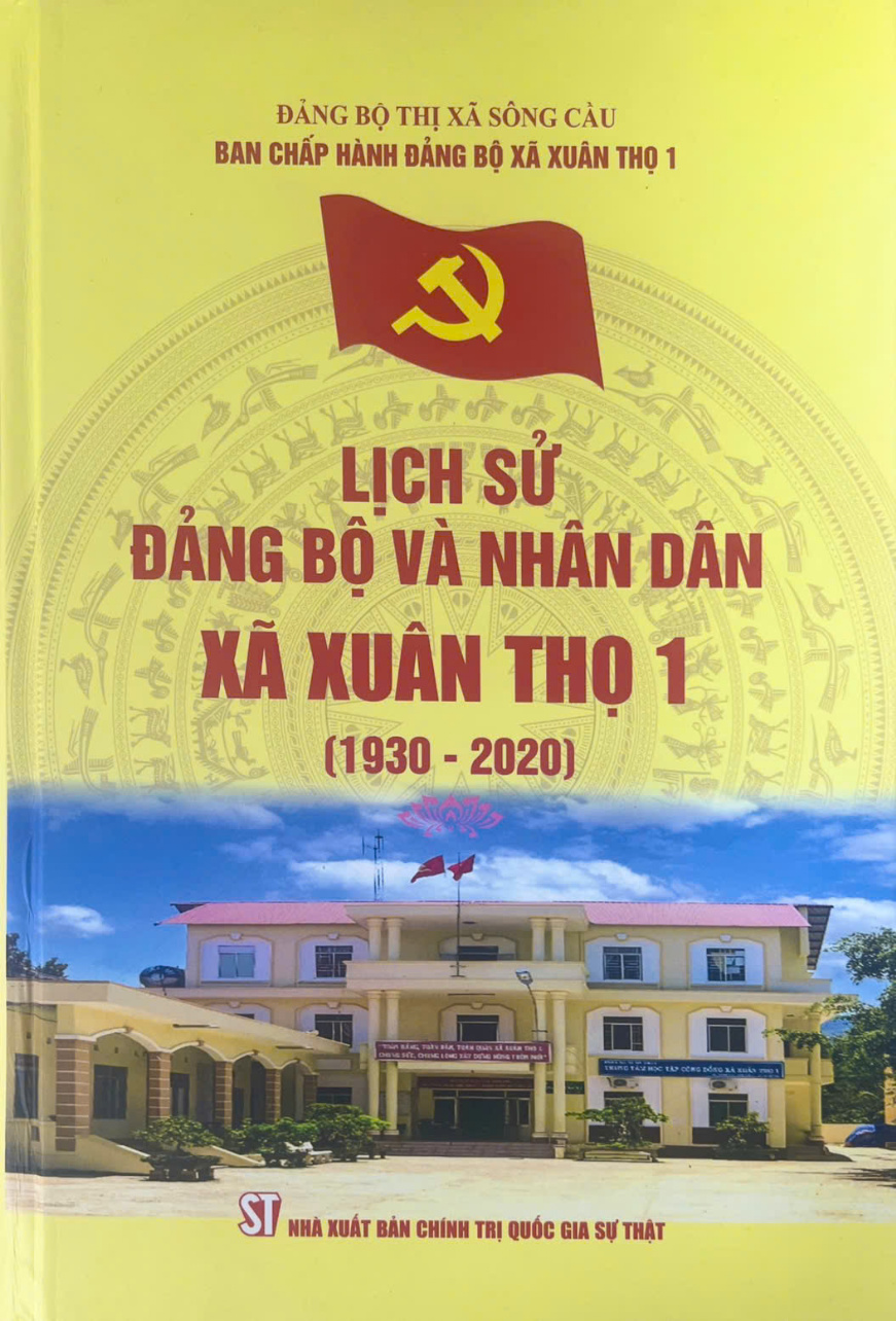 Lịch sử Đảng bộ và nhân dân xã Xuân Thọ 1 (1930 - 2020)