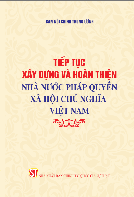 Tiếp tục xây dựng và hoàn thiện Nhà nước pháp quyền xã hội chủ nghĩa Việt Nam