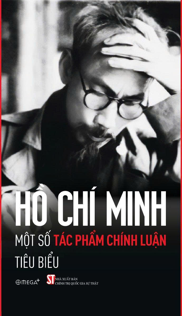 Chủ tịch Hồ Chí Minh - Một số tác phẩm chính luận tiêu biểu