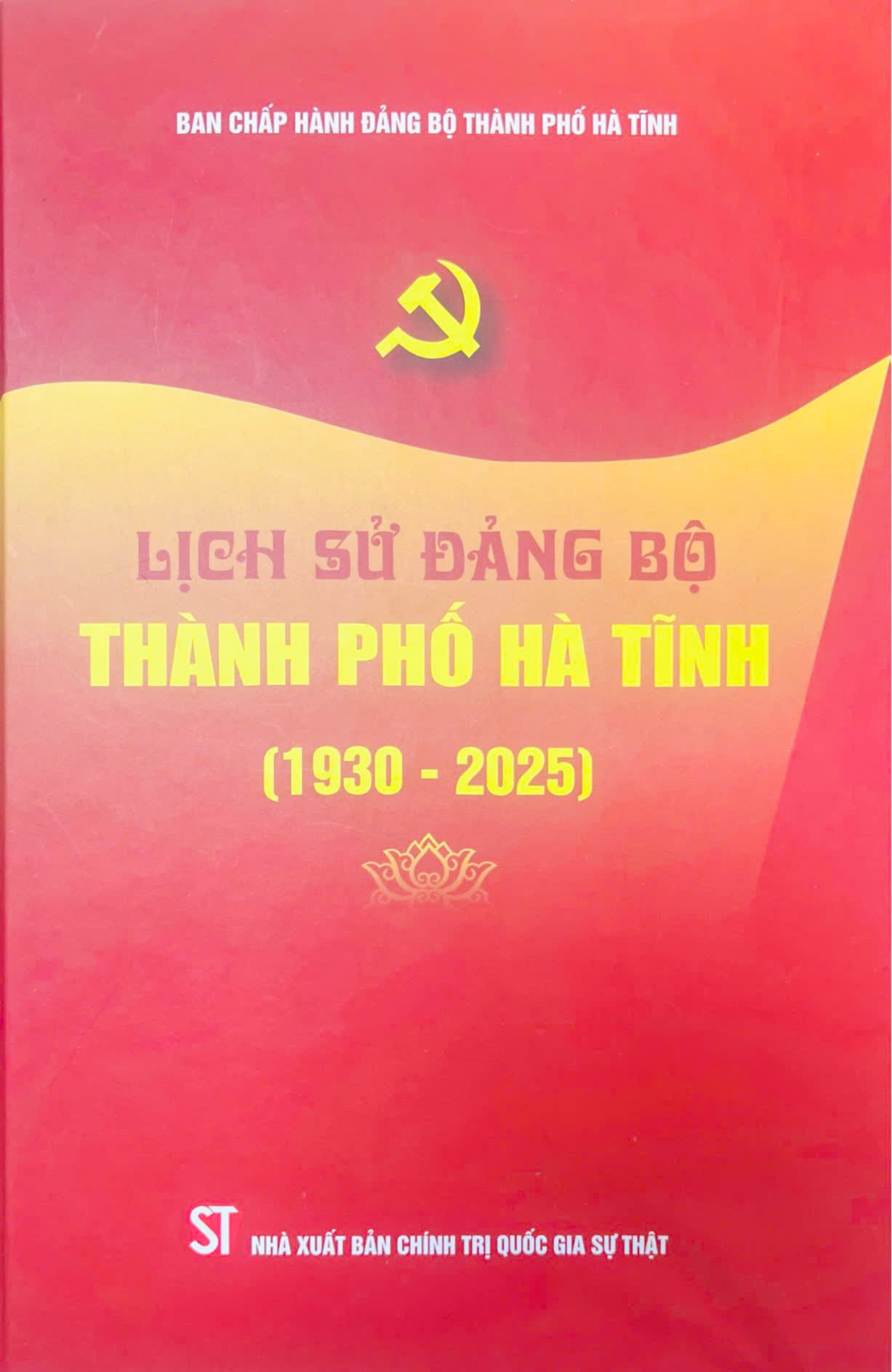 Lịch sử Đảng bộ thành phố Hà Tĩnh (1930 - 2025)
