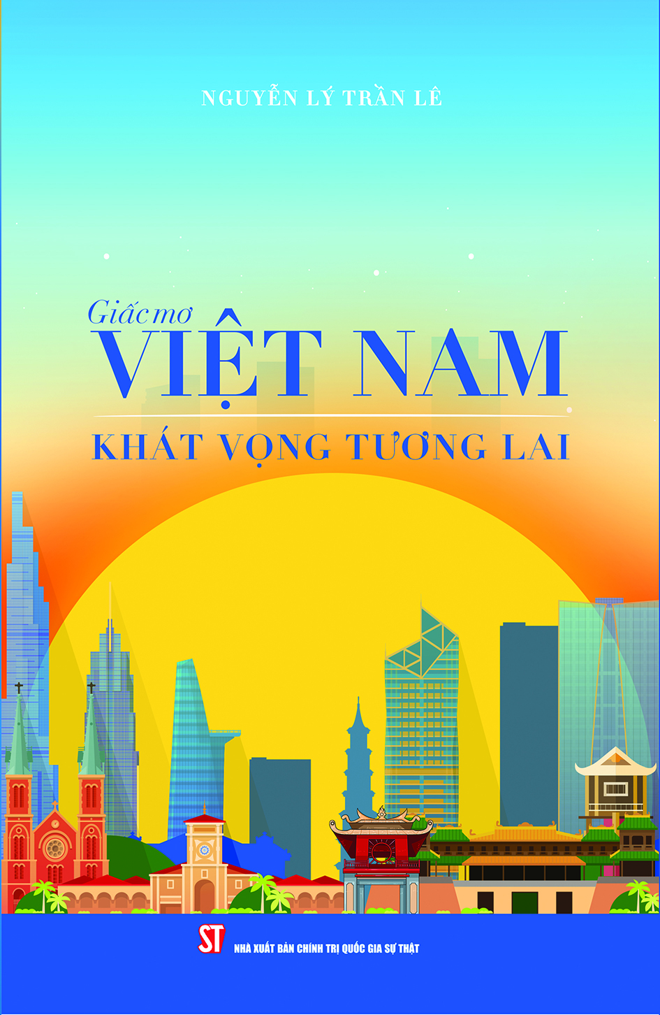 Giấc mơ Việt Nam – Khát vọng tương lai (Sách tham khảo)