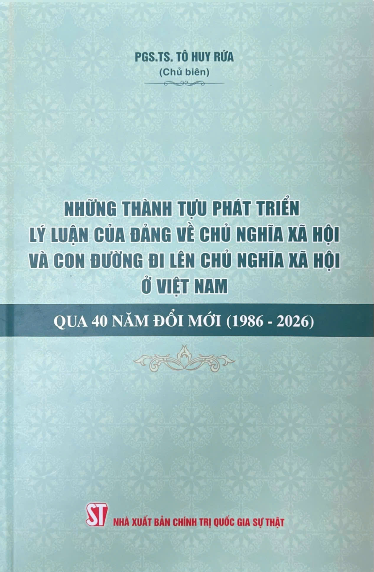 Những thành tựu phát triển lý luận của Đảng về chủ nghĩa xã hội và con đường đi lên chủ nghĩa xã hội ở Việt Nam qua 40 năm đổi mới (1986 - 2026)