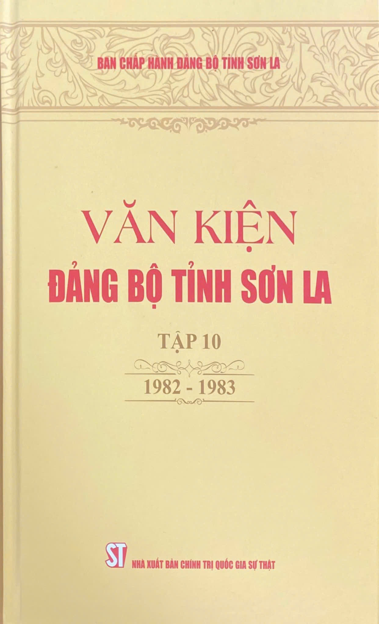 Văn kiện Đảng bộ tỉnh Sơn La, tập 10 (1982 - 1983)