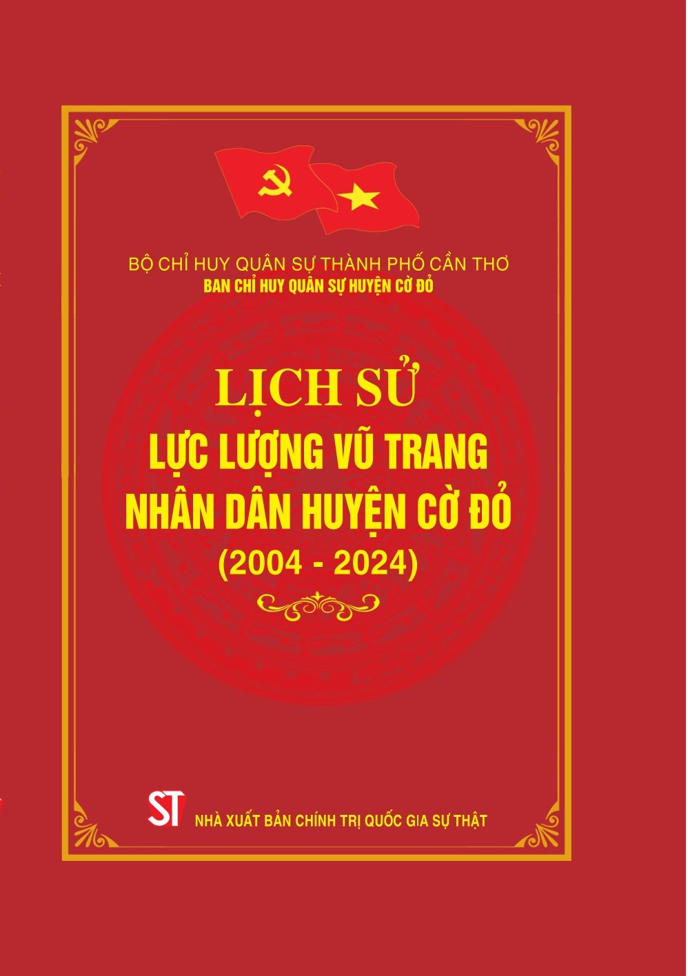 Lịch sử lực lượng vũ trang nhân dân huyện Cờ Đỏ (2004 - 2024)