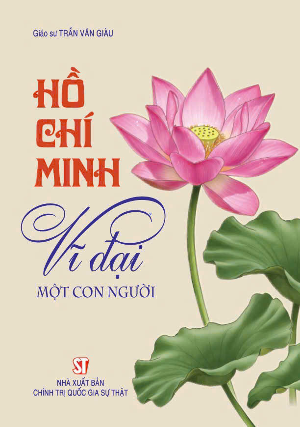 Hồ Chi Minh - Vĩ đại một con người (Tái bản, có chỉnh sửa)