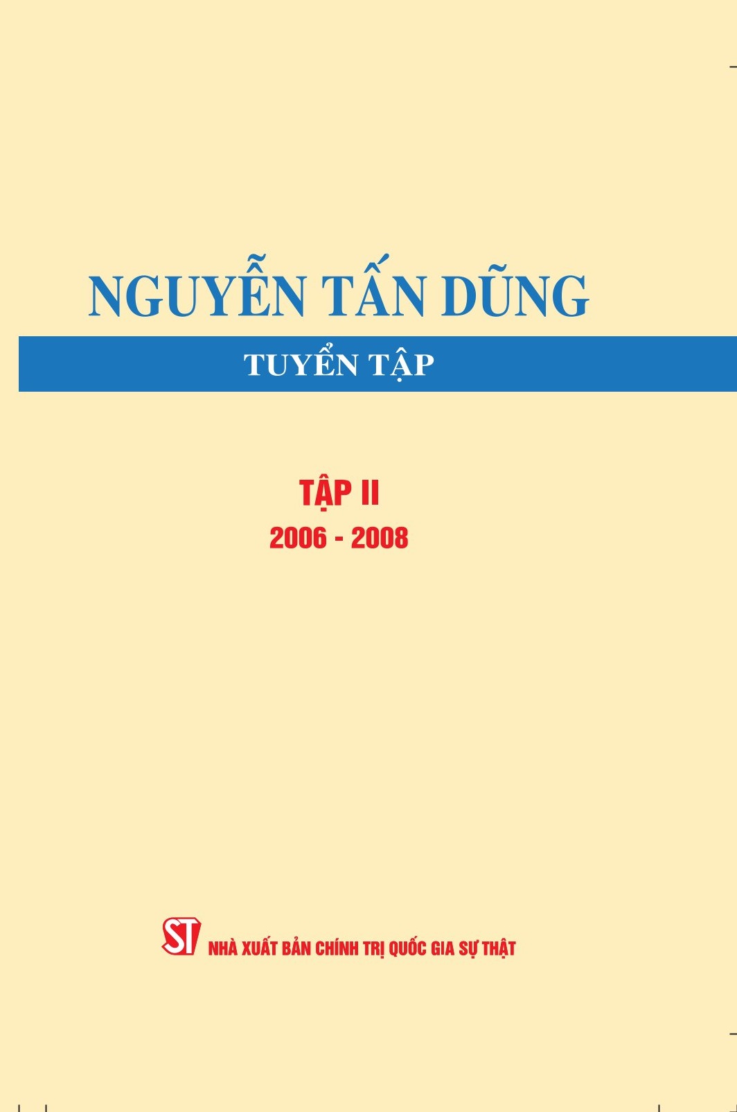 Nguyễn Tấn Dũng tuyển tập, Tập II (2006 - 2008)