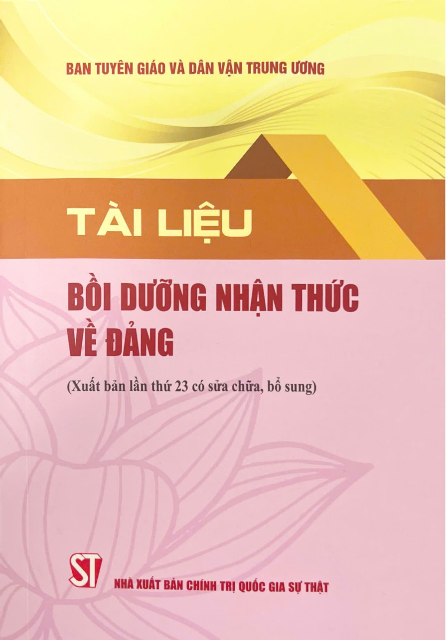 Tài liệu bồi dưỡng nhận thức về Đảng (Xuất bản lần thứ 23 có sửa chữa, bổ sung)