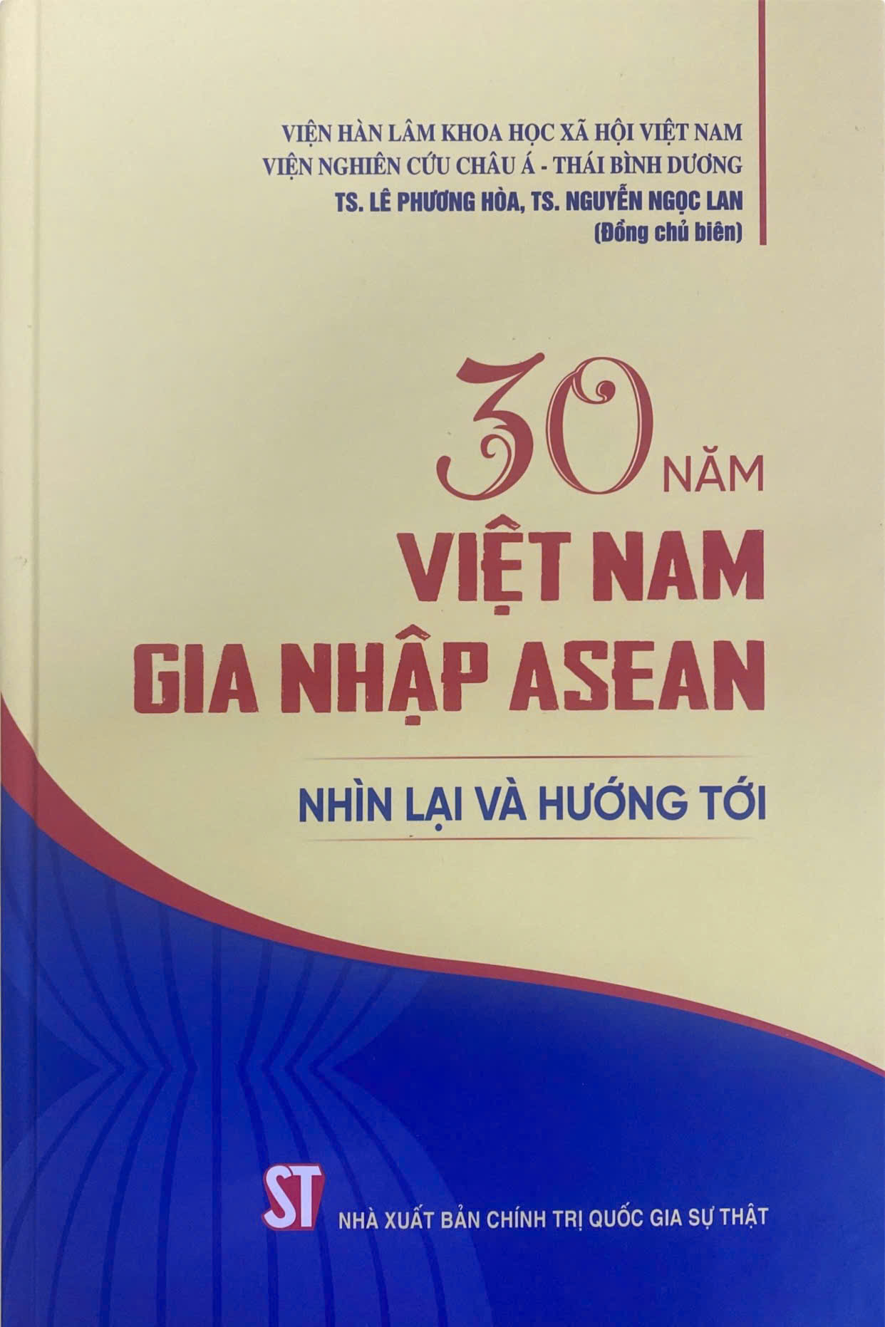 30 năm Việt Nam gia nhập ASEAN: Nhìn lại và hướng tới