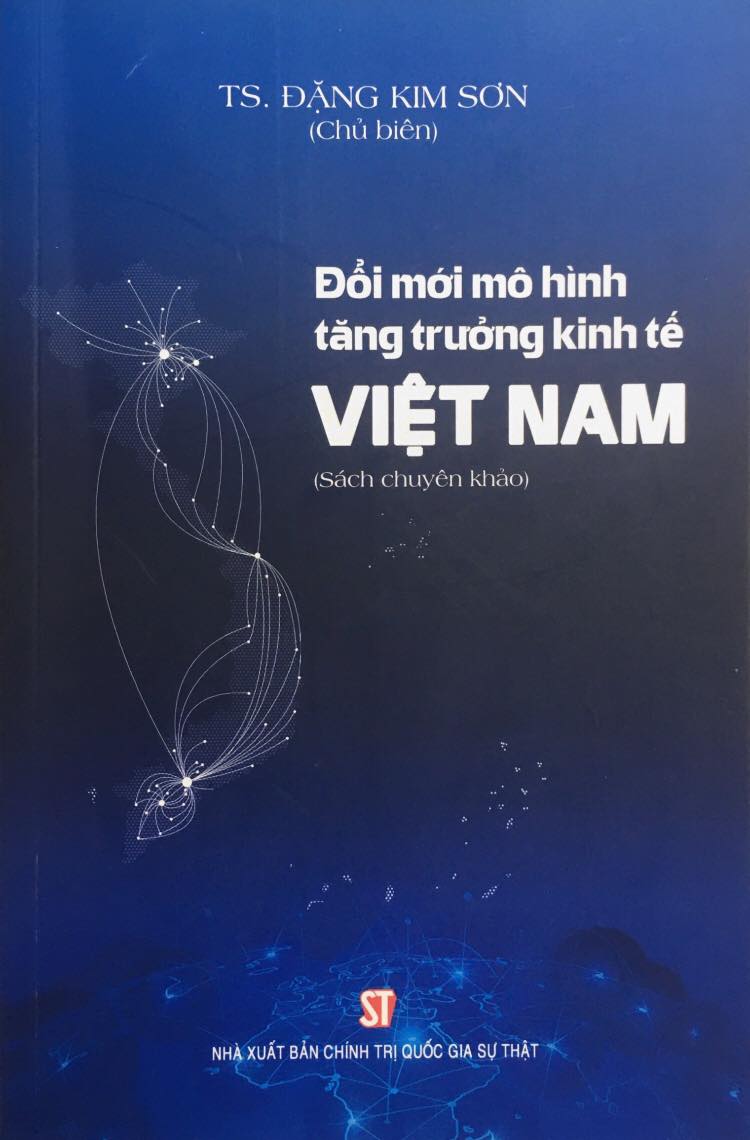 Đổi mới mô hình tăng trưởng kinh tế Việt Nam (Sách chuyên khảo)