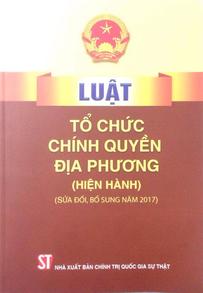 Luật Tổ chức chính quyền địa phương (Hiện hành) (sửa đổi, bổ sung năm 2017)