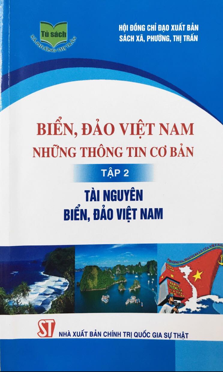 Biển, đảo Việt Nam - Những thông tin cơ bản, tập 2 - Tài nguyên biển, đảo Việt Nam