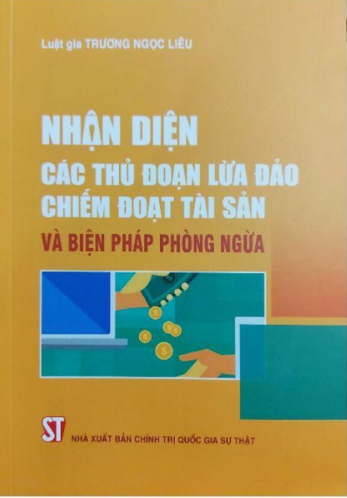 Nhận diện các thủ đoạn lừa đảo chiếm đoạt tài sản và biện pháp phòng ngừa