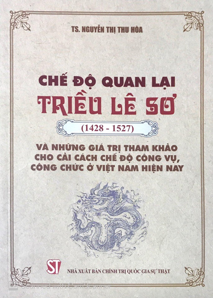 Chế độ quan lại triều Lê sơ (1428-1527) và những giá trị tham khảo cho cải cách chế độ công vụ, công chức ở Việt Nam hiện nay