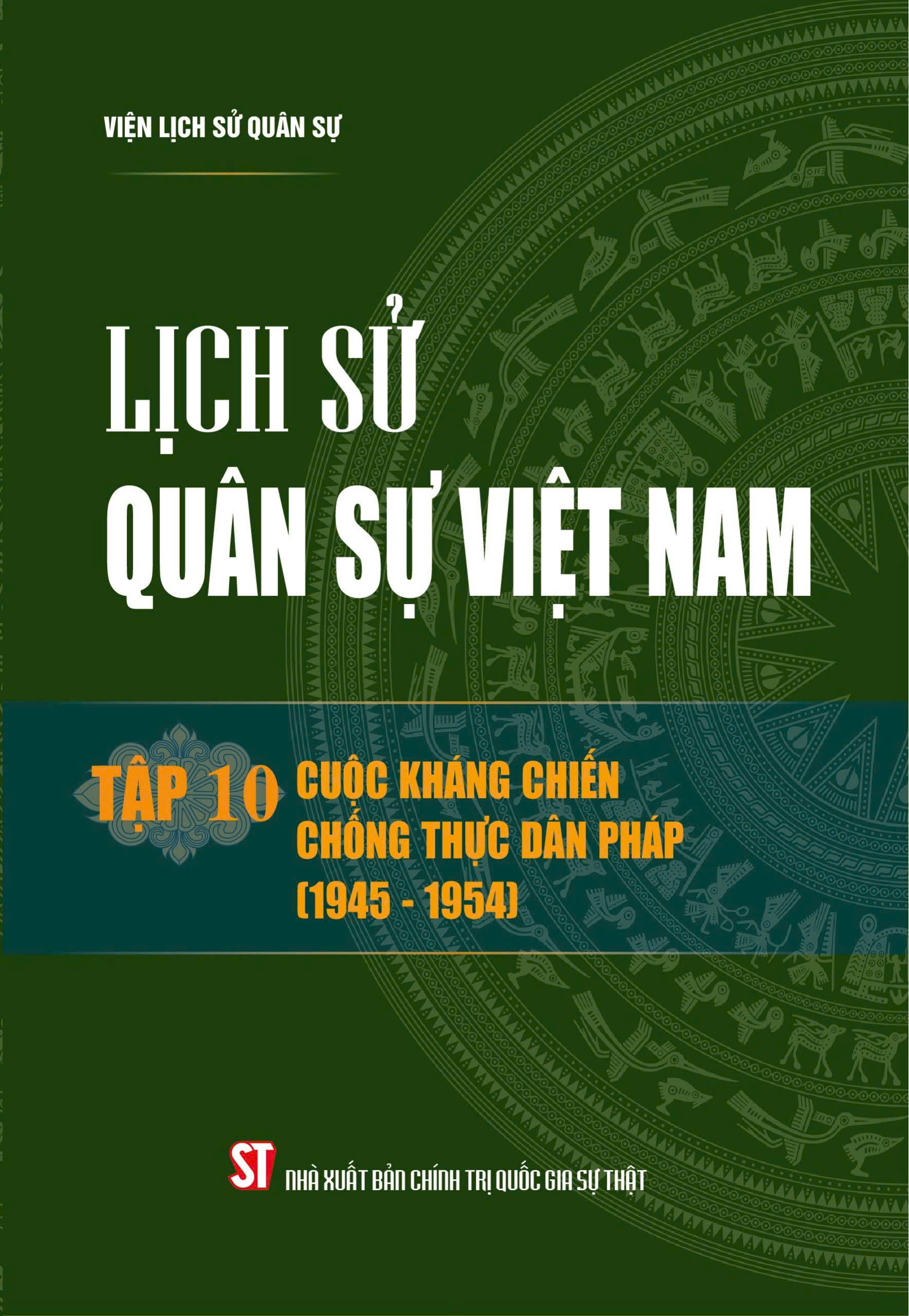 Lịch sử quân sự Việt Nam, tập 10: Cuộc kháng chiến chống thực dân Pháp (1945-1954)