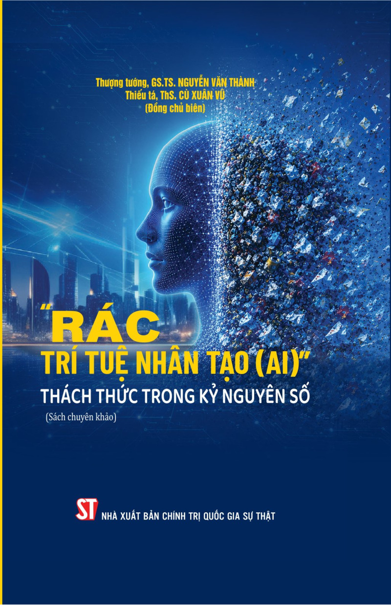 “Rác trí tuệ nhân tạo (AI)” - Thách thức trong kỷ nguyên số (Sách chuyên khảo)