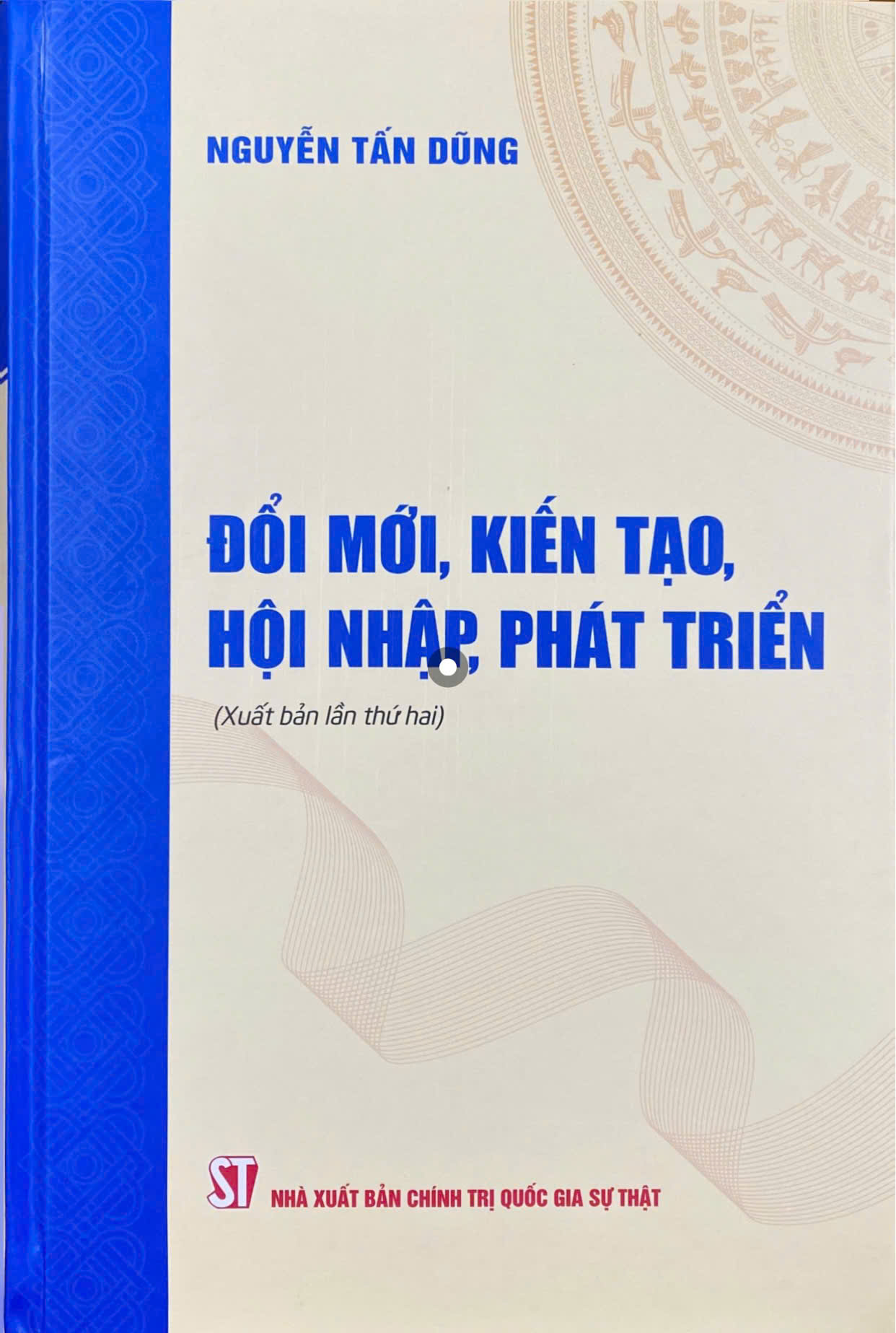 Đổi mới, kiến tạo, hội nhập, phát triển (Xuất bản lần thứ hai)