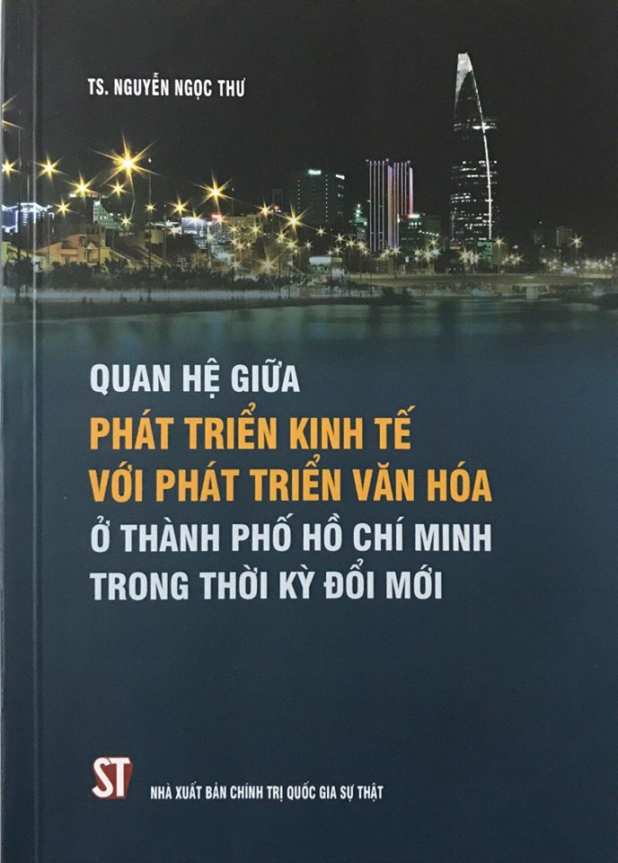 Quan hệ giữa phát triển kinh tế với phát triển văn hóa ở Thành phố Hồ Chí Minh trong thời kỳ đổi mới
