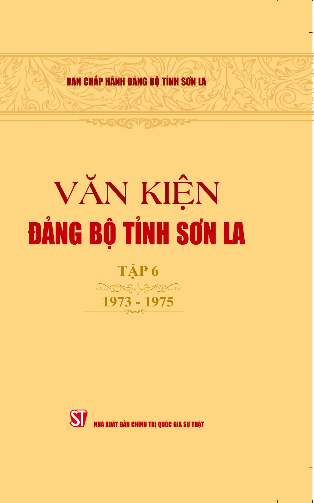 Văn kiện Đảng bộ tỉnh Sơn La - tập 6 (1973-1975)