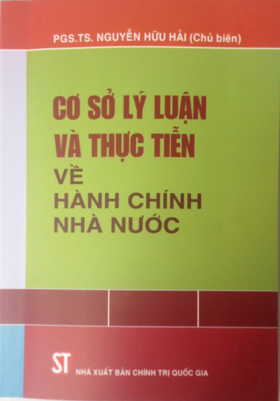 Cơ sở lý luận và thực tiễn về hành chính nhà nước