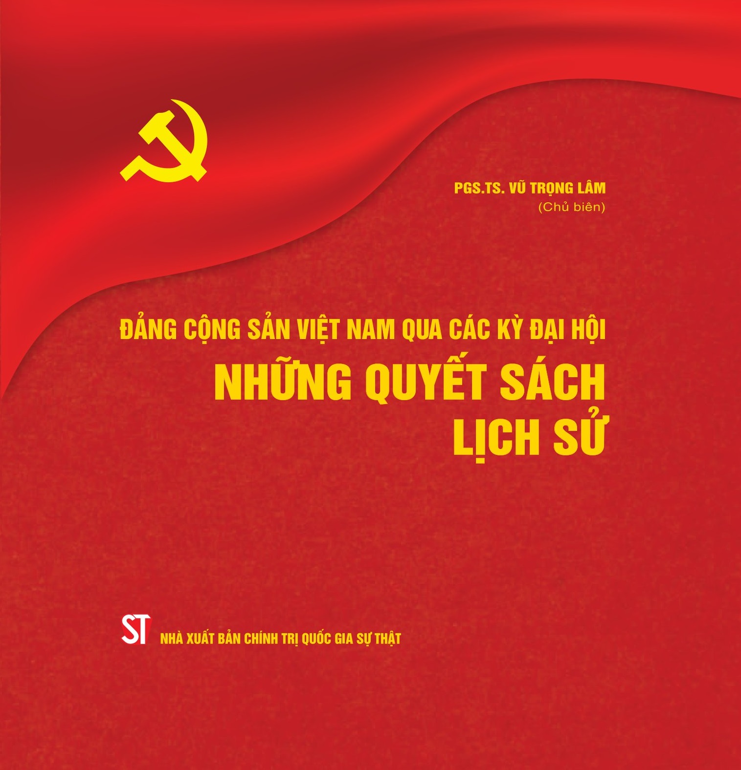 Đảng Cộng sản Việt Nam qua các thời kỳ đại hội - Những quyết sách lịch sử