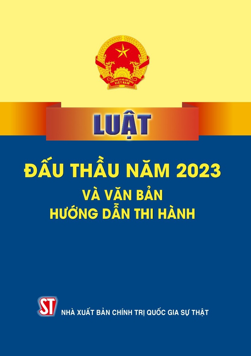 Luật Đấu thầu năm 2023 và văn bản hướng dẫn thi hành