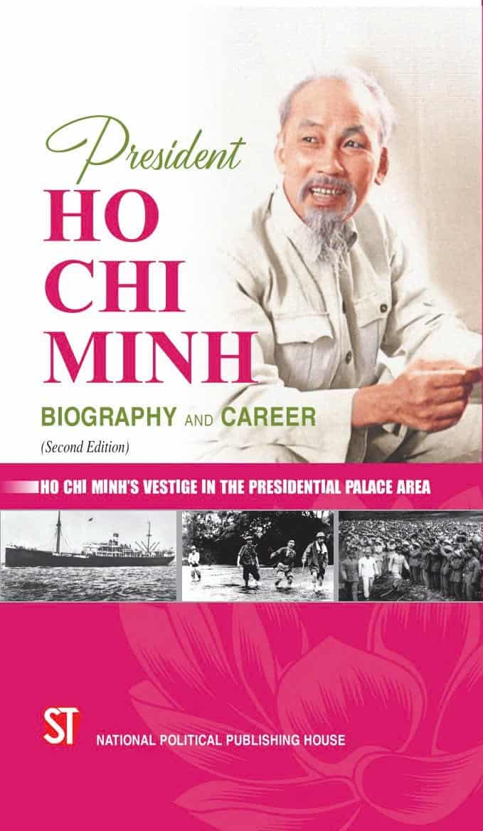 President Ho Chi Minh - Biography and Career (Second Edition)