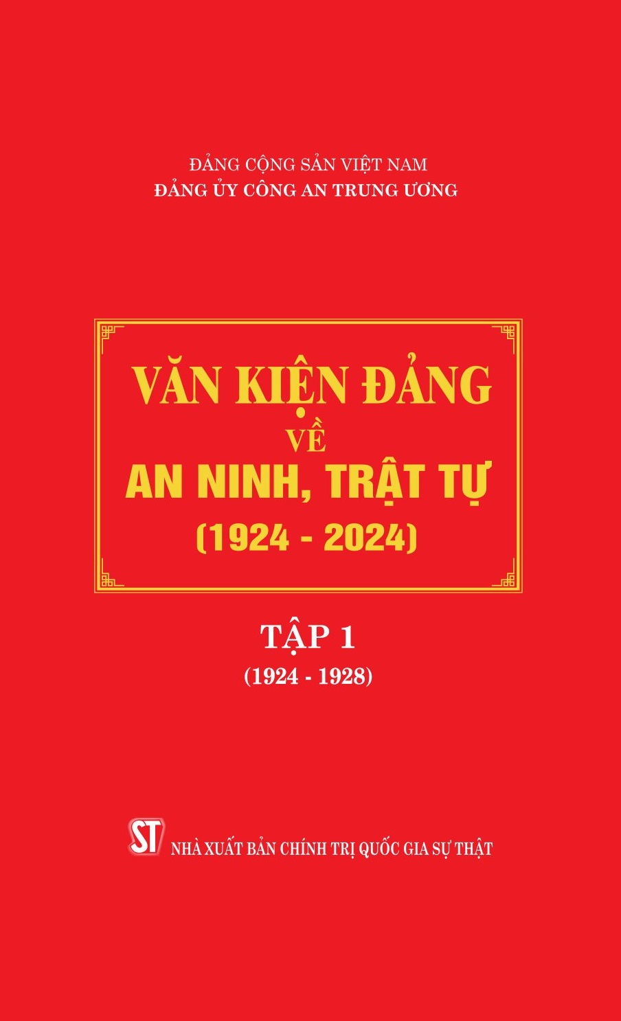 Văn kiện Đảng về an ninh, trật tự (1924 - 2024), Tập 1 (1924 - 1928)