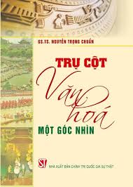 Trụ cột văn hóa: một góc nhìn