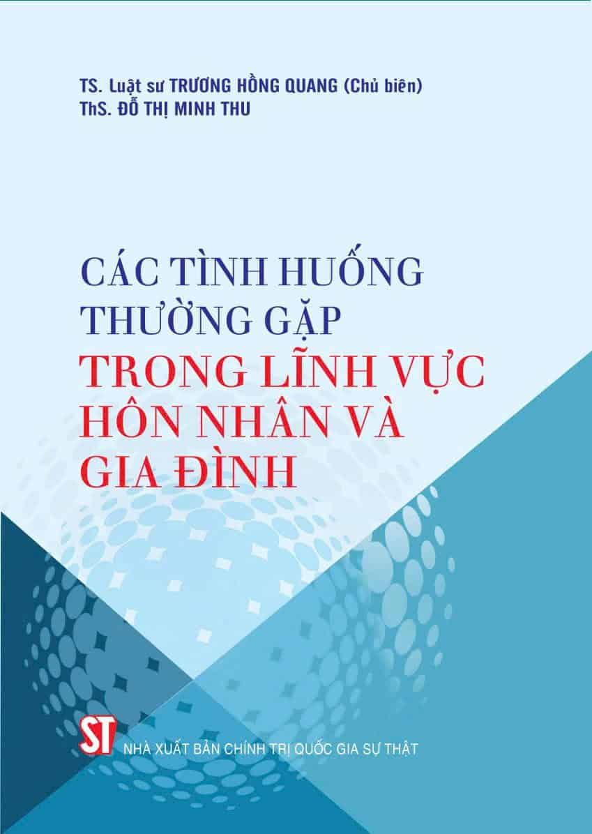 Các tình huống thường gặp trong lĩnh vực hôn nhân và gia đình