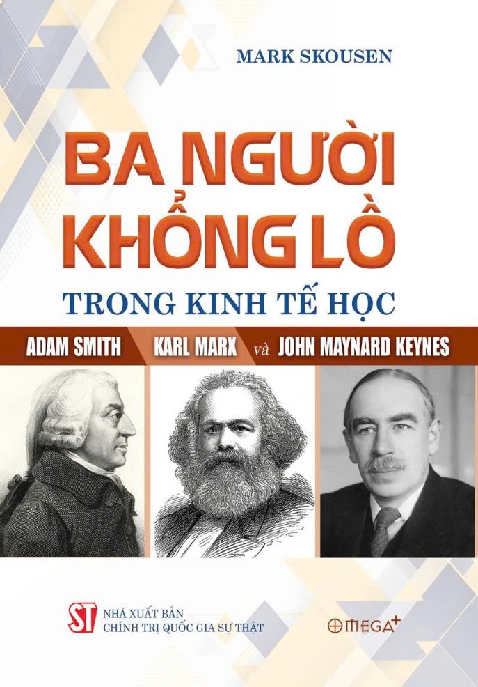 Ba người khổng lồ trong kinh tế học: Adam Smith, Karl Marx và John Maynard Keynes