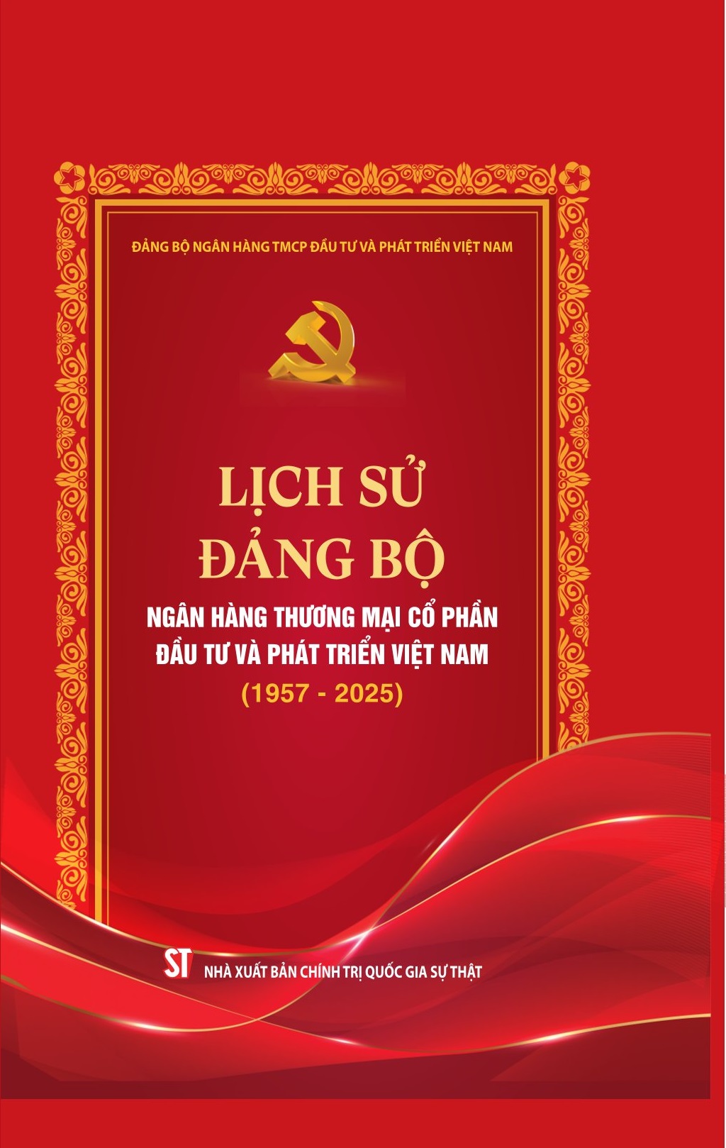 Lịch sử Đảng bộ Ngân hàng Thương mại cổ phần Đầu tư và Phát triển Việt Nam (1957 - 2025)
