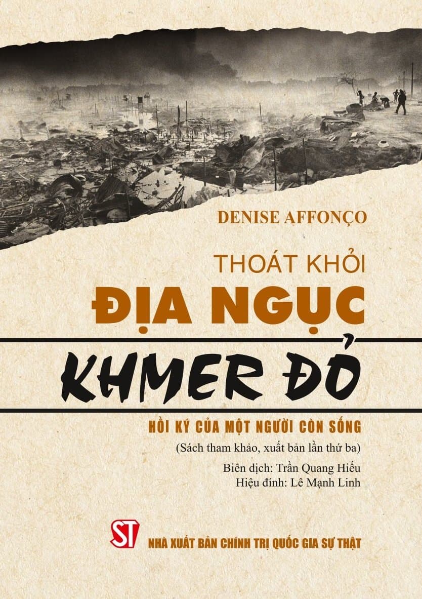 Thoát khỏi địa ngục Khmer đỏ - Hồi ký của một người còn sống (Sách tham khảo, xuất bản lần thứ ba) 