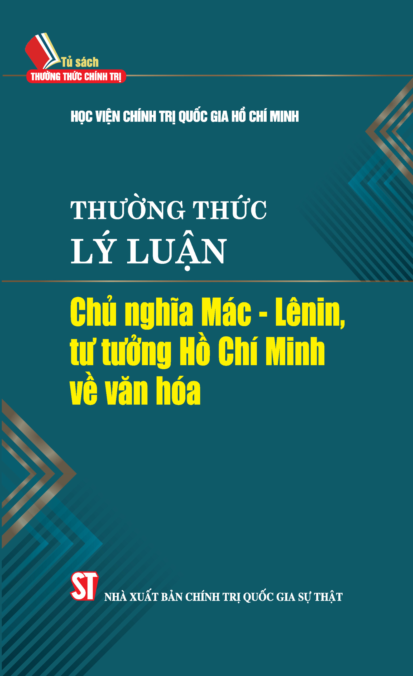 Thường thức lý luận Chủ nghĩa Mác – Lênin, tư tưởng Hồ Chí Minh về văn hóa