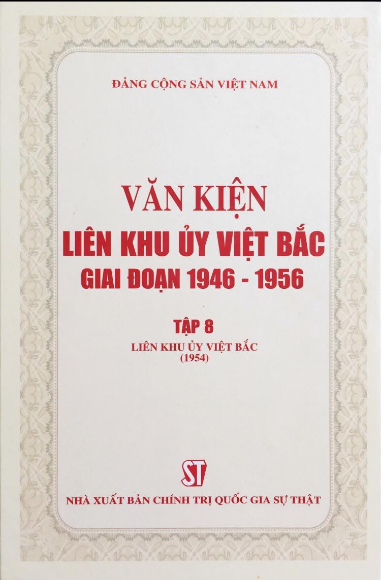 Văn kiện Liên khu ủy Việt Bắc giai đoạn 1946 – 1956, tập 8: Liên khu ủy Việt Bắc (1954)